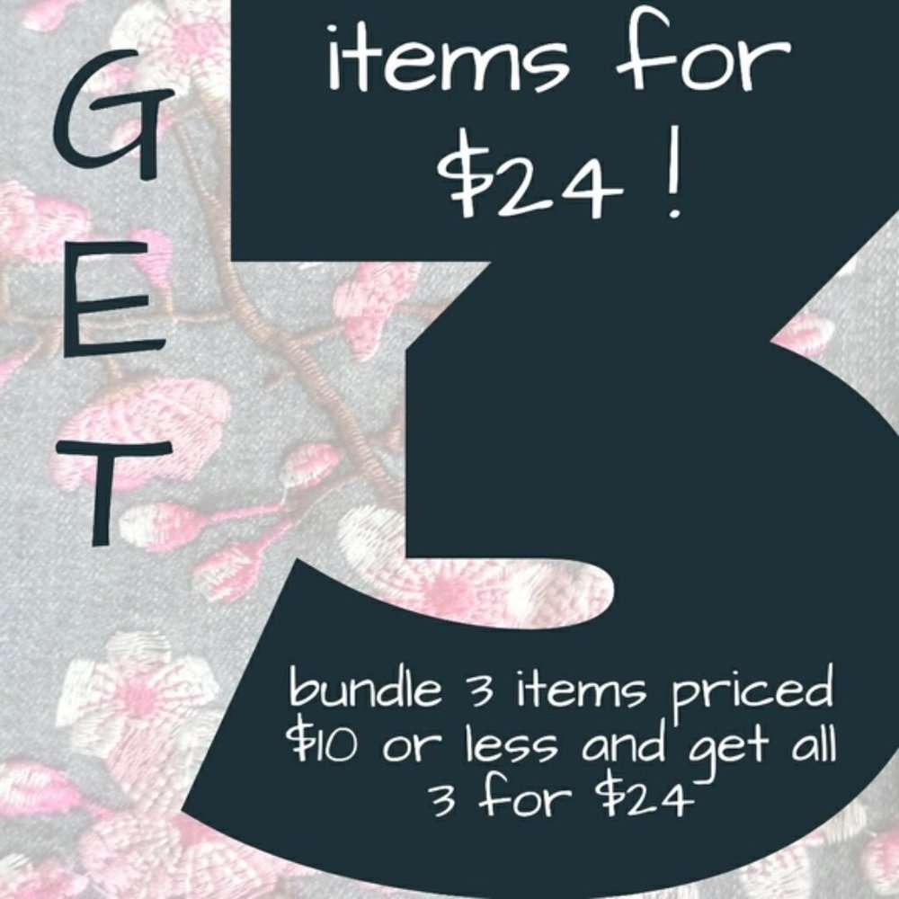 Any 3 Marked "3/$24!" Often, I'll Even Offer LESS!